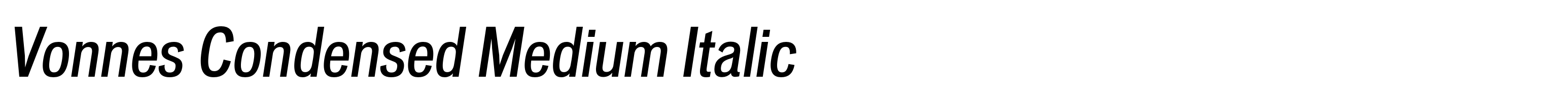 Vonnes Condensed Medium Italic